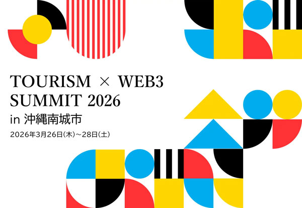 Tourism×Web3 Summit 2026 in 沖縄南城市